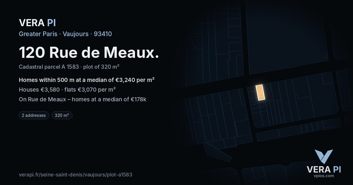 120 Rue de Meaux, Vaujours at night – the plot lit, the parcels around coloured by the prices near them