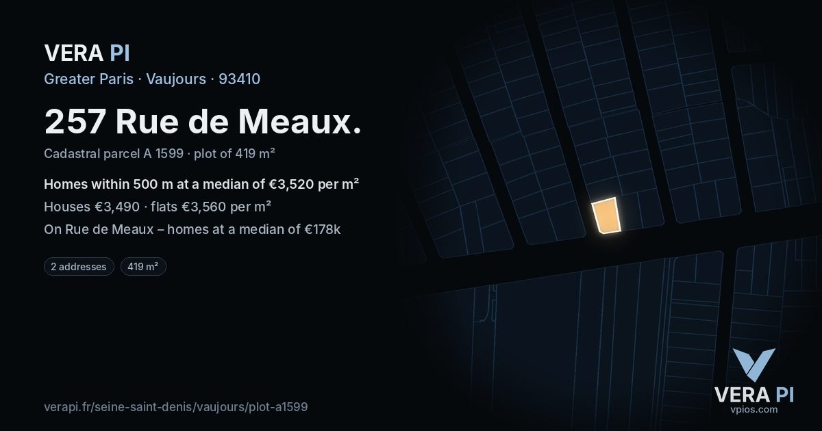 257 Rue de Meaux, Vaujours at night – the plot lit, the parcels around coloured by the prices near them