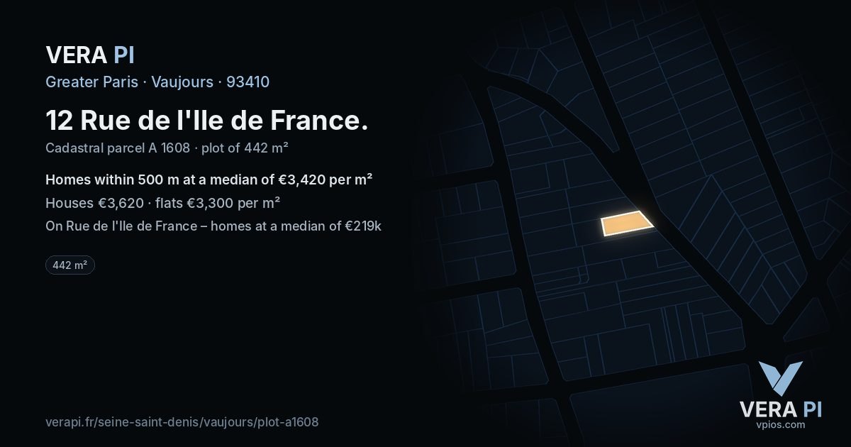 12 Rue de l'Ile de France, Vaujours at night – the plot lit, the parcels around coloured by the prices near them
