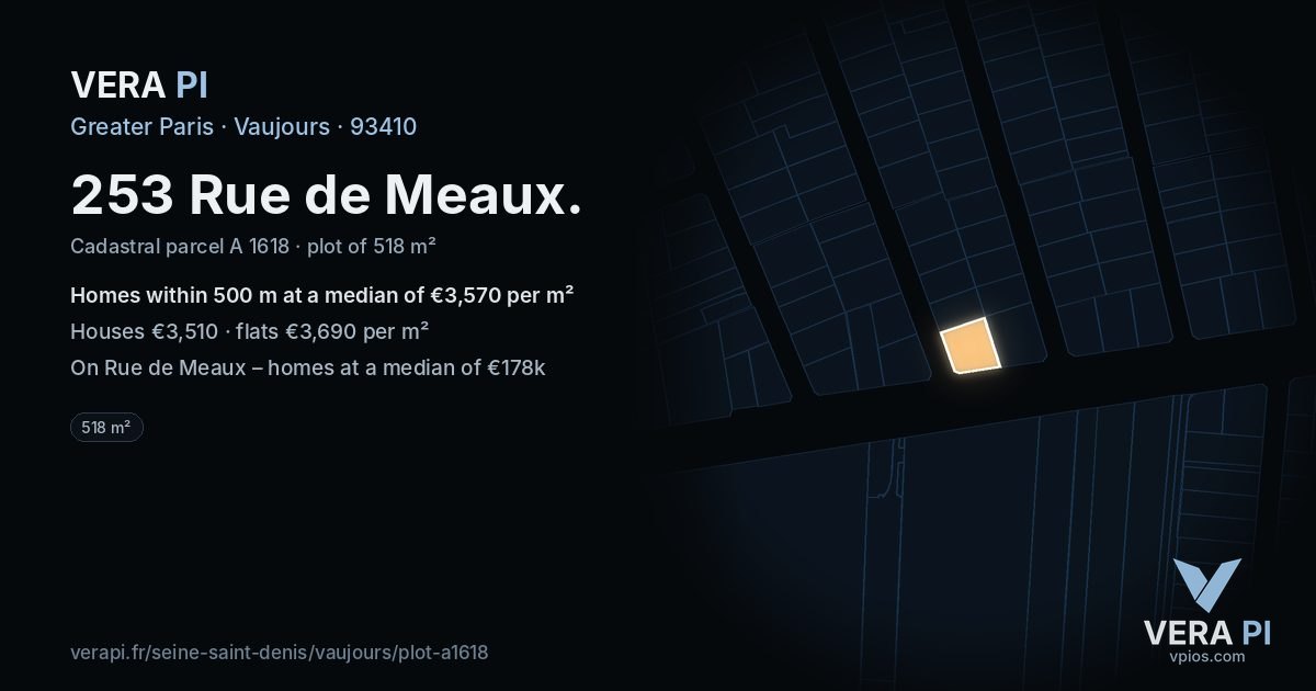 253 Rue de Meaux, Vaujours at night – the plot lit, the parcels around coloured by the prices near them