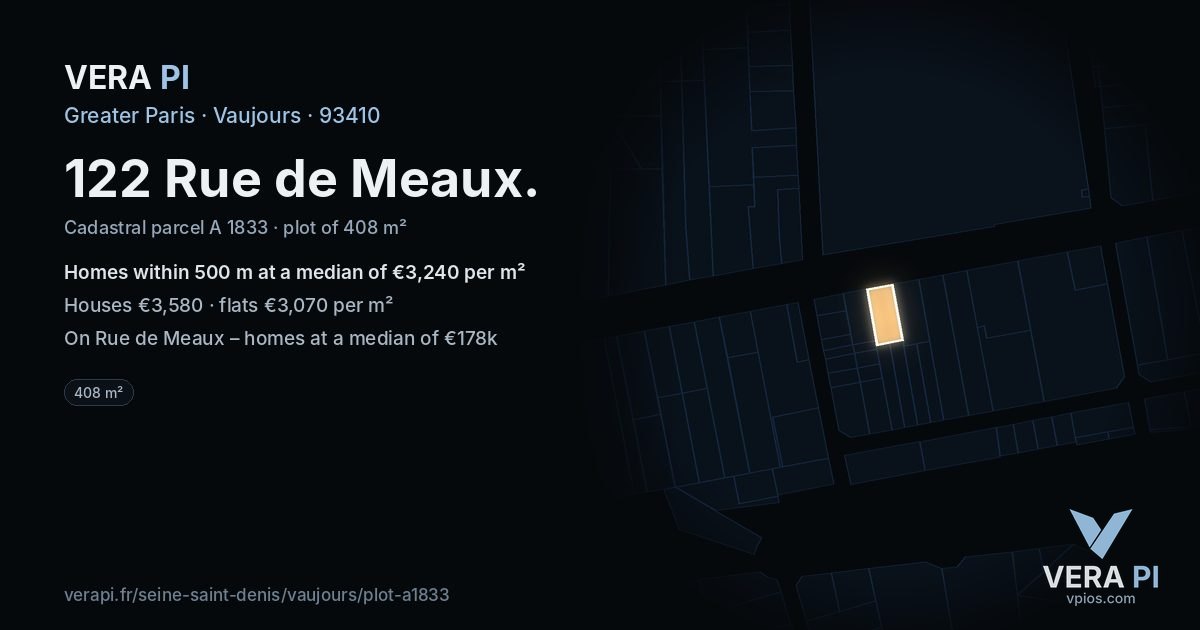 122 Rue de Meaux, Vaujours at night – the plot lit, the parcels around coloured by the prices near them