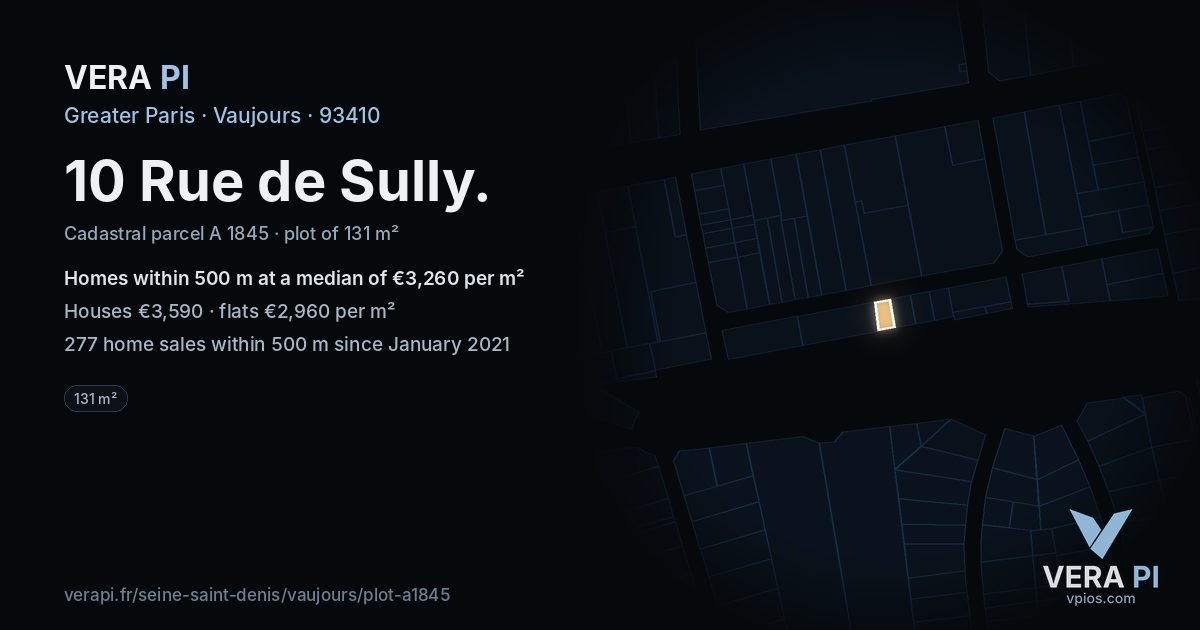 10 Rue de Sully, Vaujours at night – the plot lit, the parcels around coloured by the prices near them