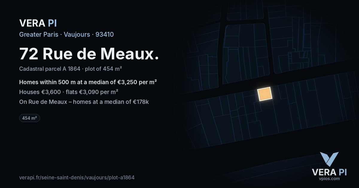 72 Rue de Meaux, Vaujours at night – the plot lit, the parcels around coloured by the prices near them
