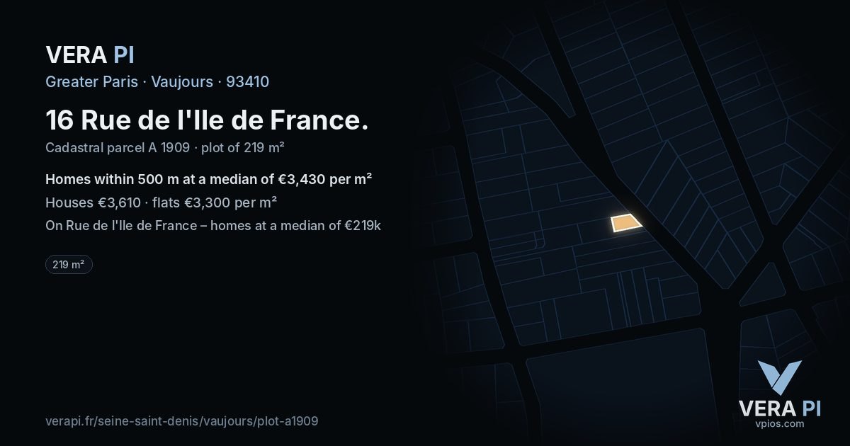 16 Rue de l'Ile de France, Vaujours at night – the plot lit, the parcels around coloured by the prices near them