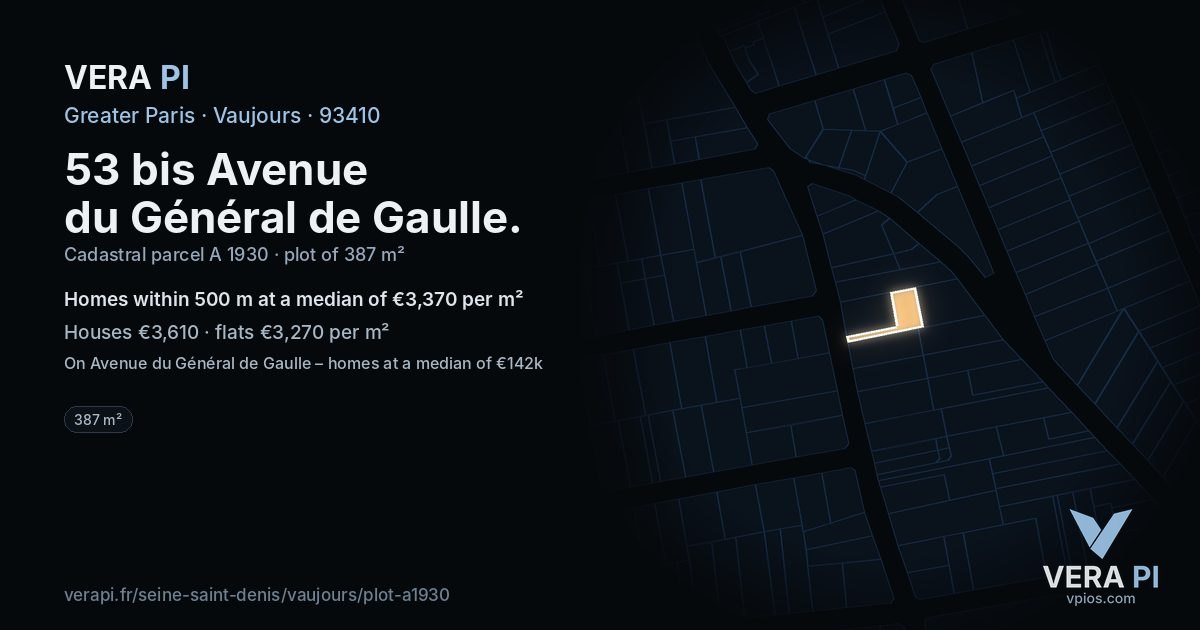 53 bis Avenue du Général de Gaulle, Vaujours at night – the plot lit, the parcels around coloured by the prices near them