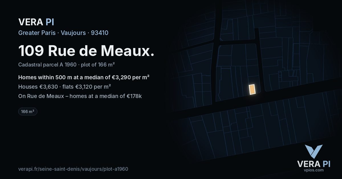 109 Rue de Meaux, Vaujours at night – the plot lit, the parcels around coloured by the prices near them