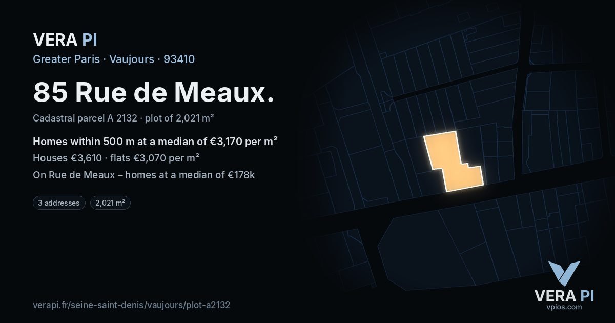85 Rue de Meaux, Vaujours at night – the plot lit, the parcels around coloured by the prices near them