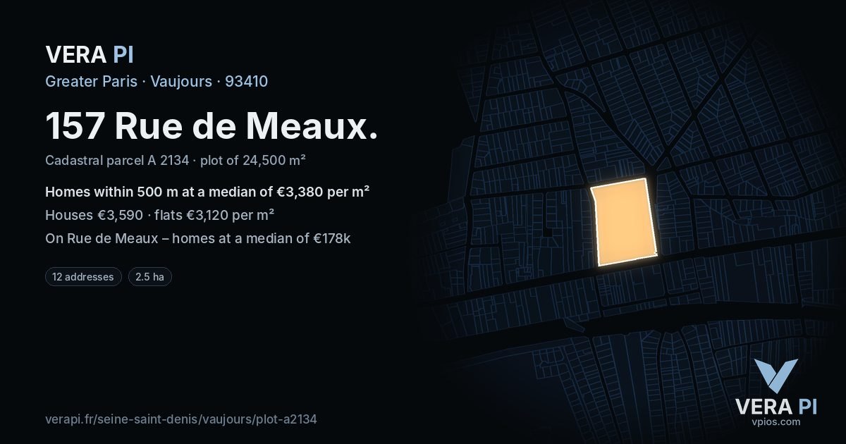 157 Rue de Meaux, Vaujours at night – the plot lit, the parcels around coloured by the prices near them