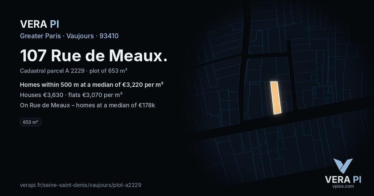 107 Rue de Meaux, Vaujours at night – the plot lit, the parcels around coloured by the prices near them