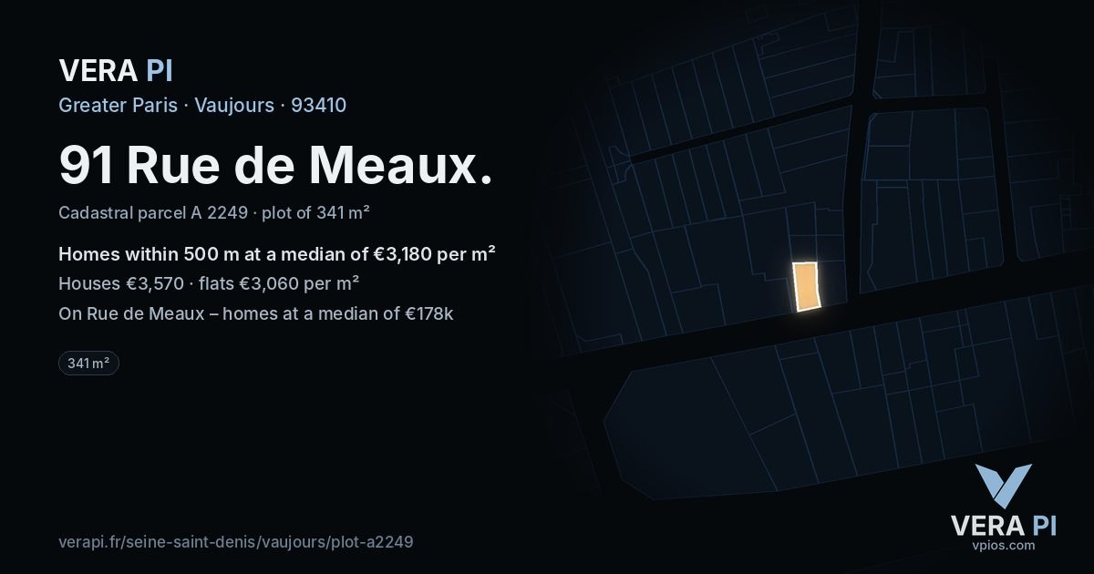 91 Rue de Meaux, Vaujours at night – the plot lit, the parcels around coloured by the prices near them
