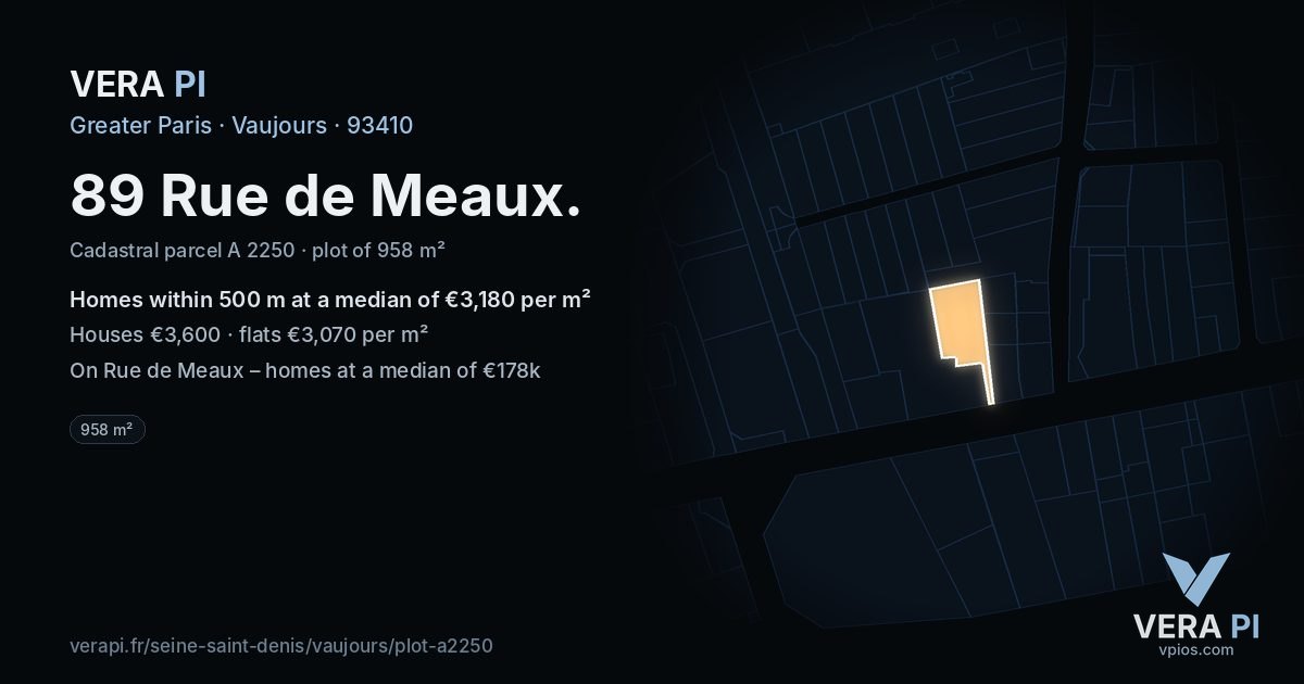 89 Rue de Meaux, Vaujours at night – the plot lit, the parcels around coloured by the prices near them