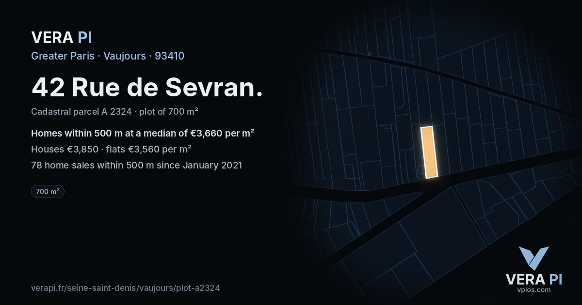 42 Rue de Sevran, Vaujours at night – the plot lit, the parcels around coloured by the prices near them