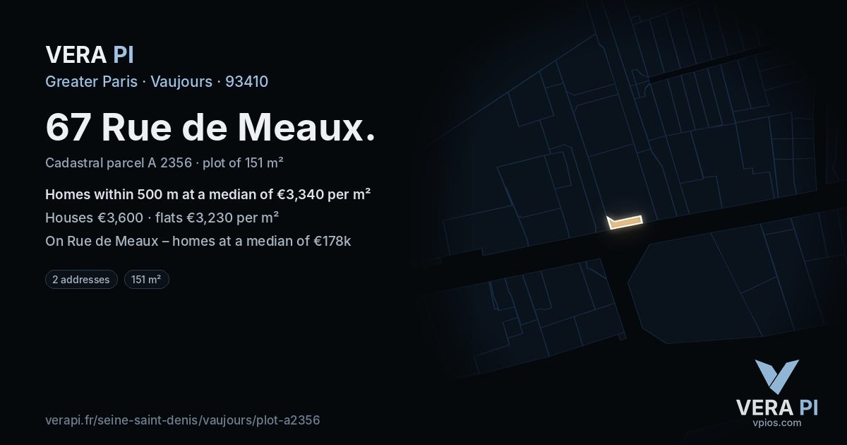 67 Rue de Meaux, Vaujours at night – the plot lit, the parcels around coloured by the prices near them