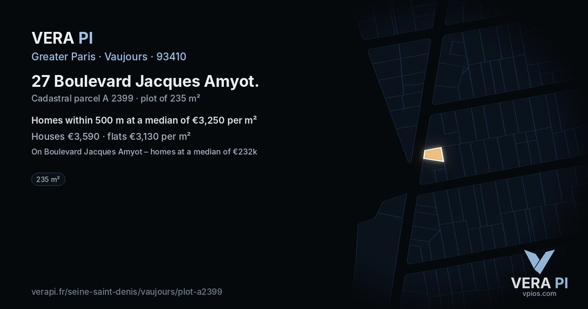 27 Boulevard Jacques Amyot, Vaujours at night – the plot lit, the parcels around coloured by the prices near them