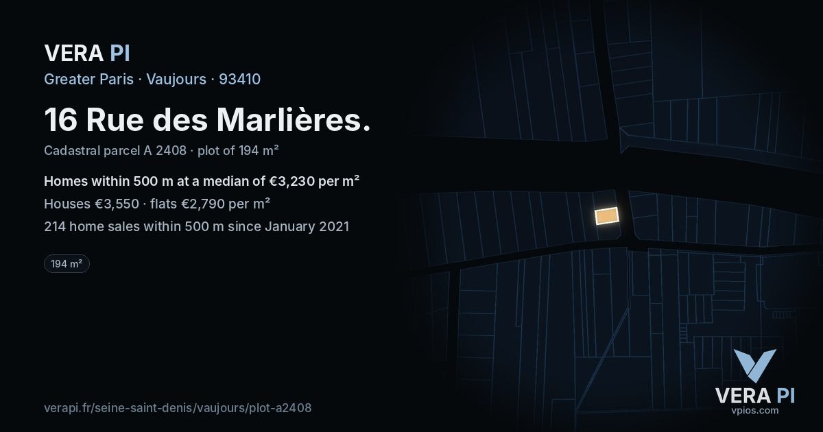 16 Rue des Marlières, Vaujours at night – the plot lit, the parcels around coloured by the prices near them