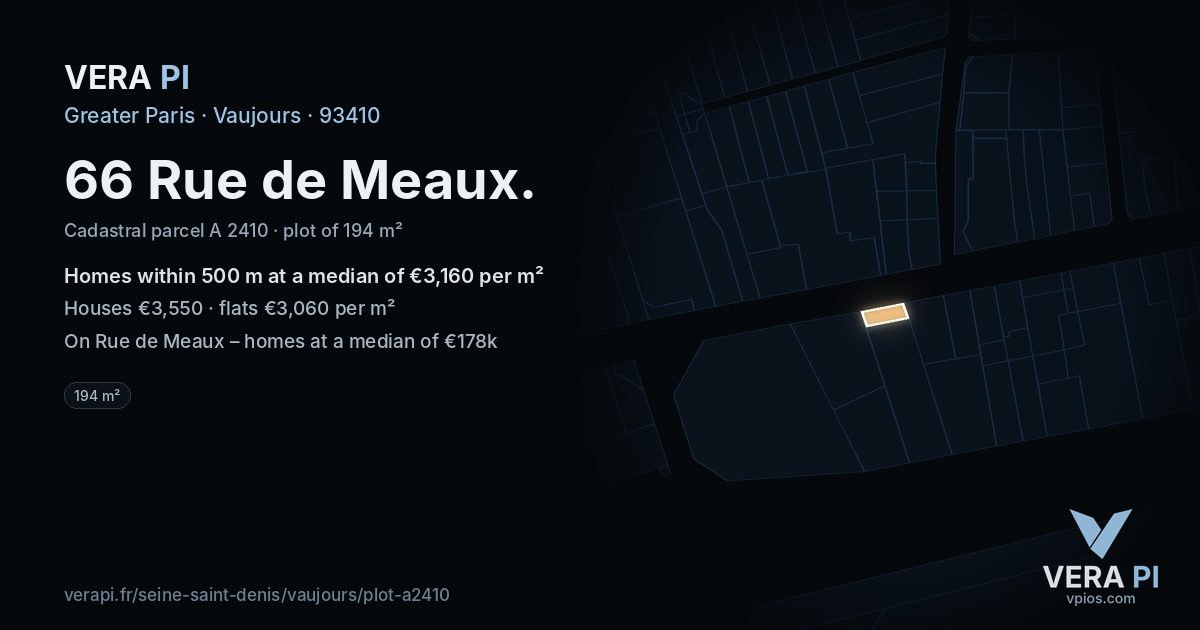 66 Rue de Meaux, Vaujours at night – the plot lit, the parcels around coloured by the prices near them