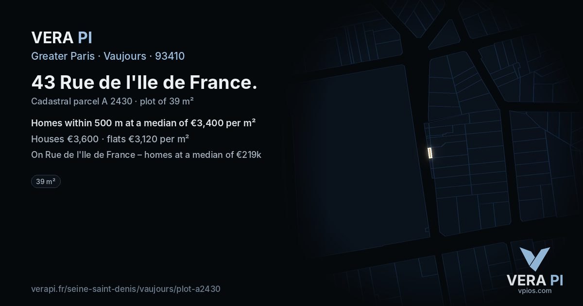 43 Rue de l'Ile de France, Vaujours at night – the plot lit, the parcels around coloured by the prices near them