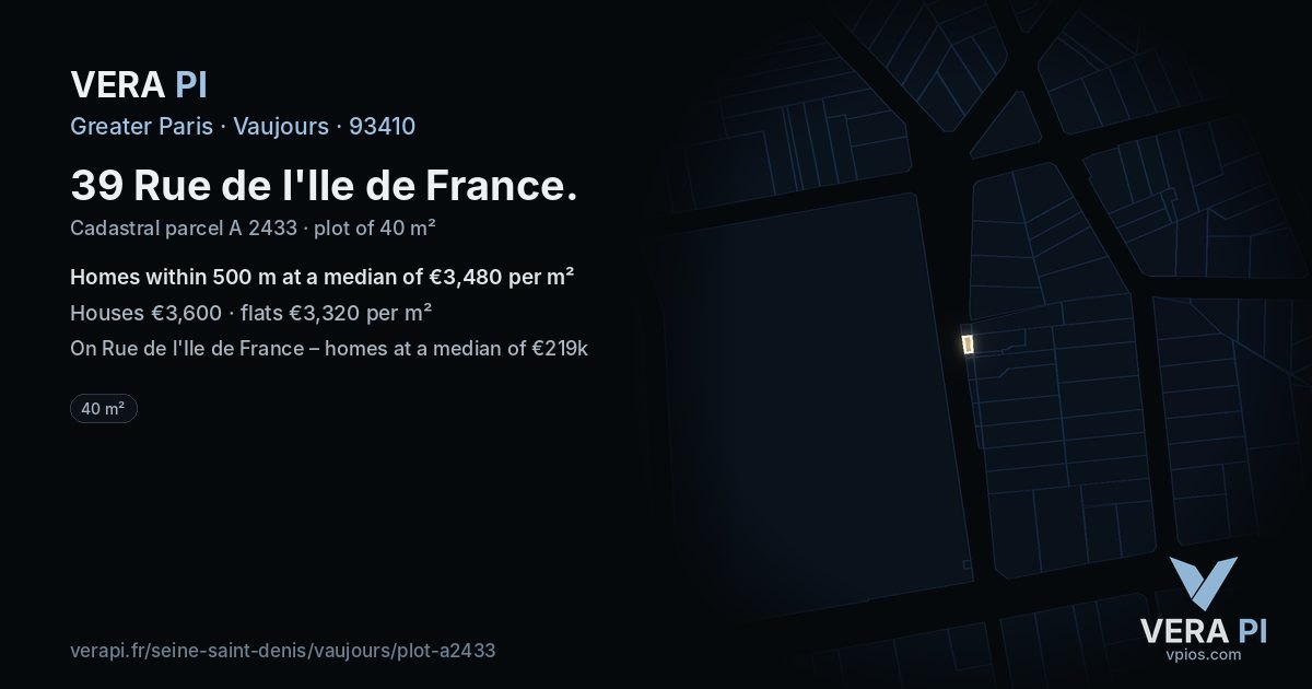 39 Rue de l'Ile de France, Vaujours at night – the plot lit, the parcels around coloured by the prices near them