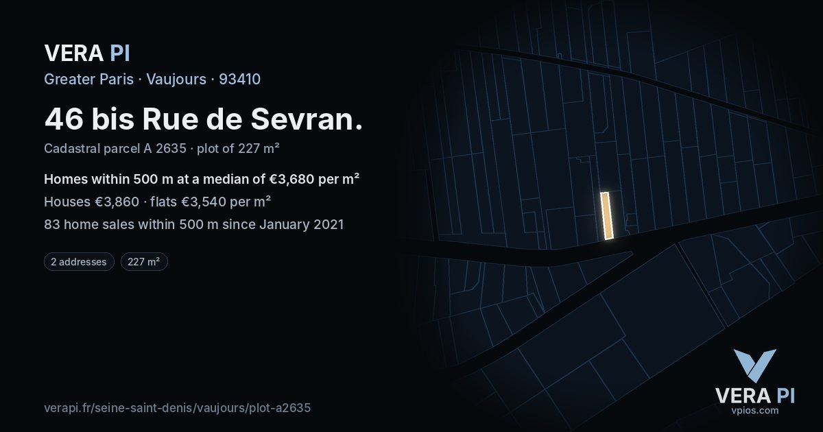 46 bis Rue de Sevran, Vaujours at night – the plot lit, the parcels around coloured by the prices near them