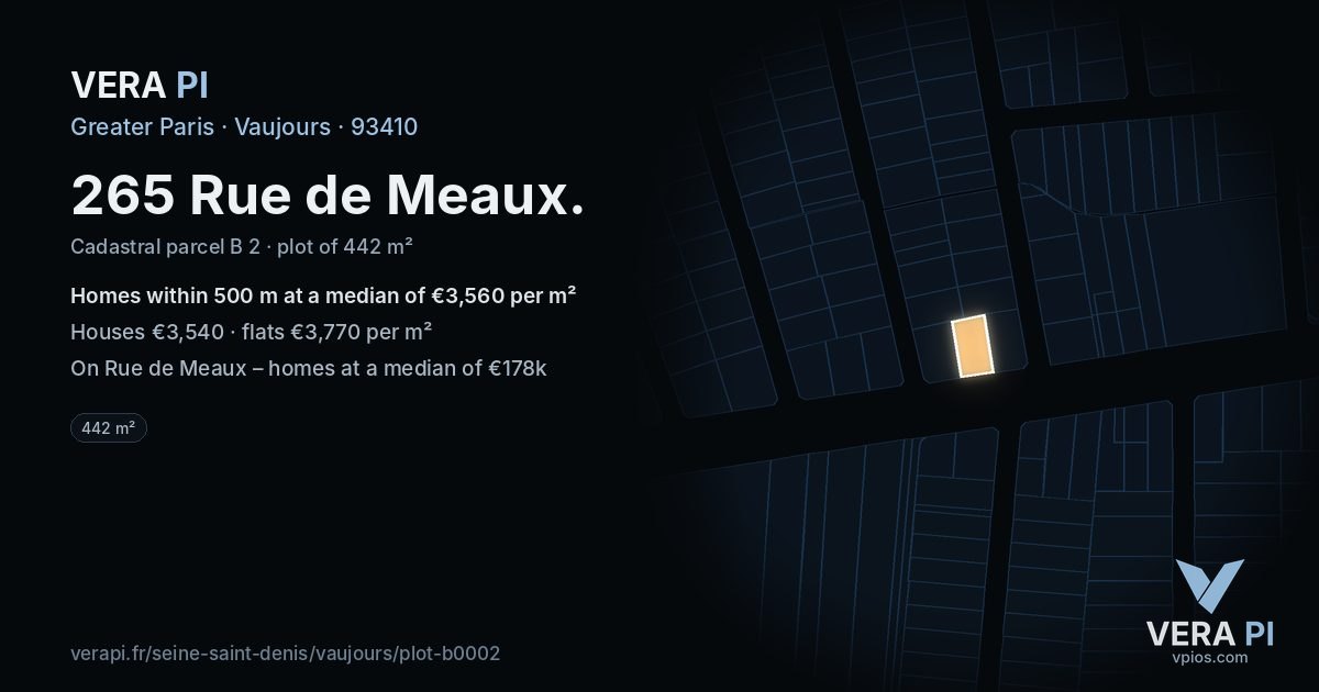 265 Rue de Meaux, Vaujours at night – the plot lit, the parcels around coloured by the prices near them