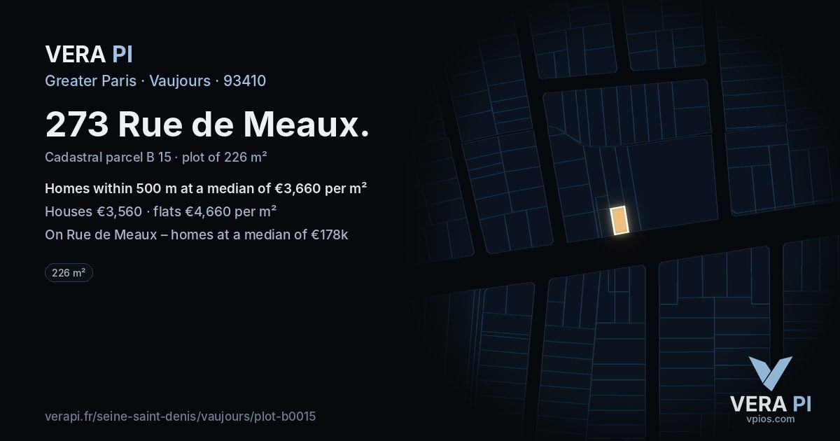 273 Rue de Meaux, Vaujours at night – the plot lit, the parcels around coloured by the prices near them