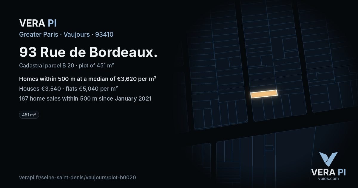 93 Rue de Bordeaux, Vaujours at night – the plot lit, the parcels around coloured by the prices near them