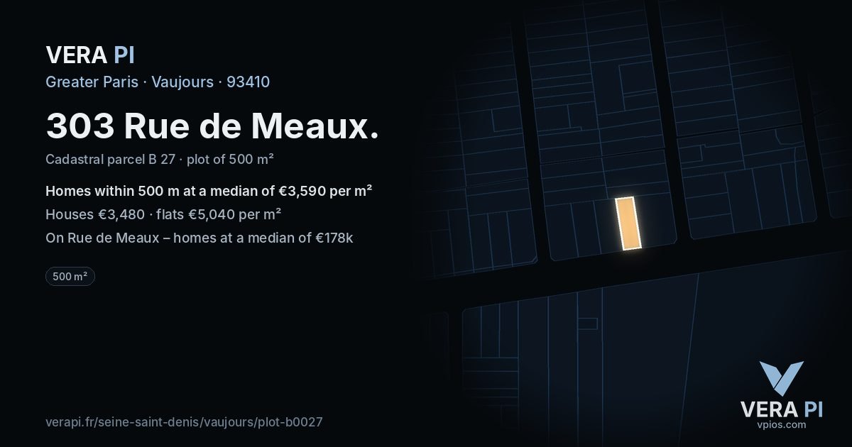 303 Rue de Meaux, Vaujours at night – the plot lit, the parcels around coloured by the prices near them