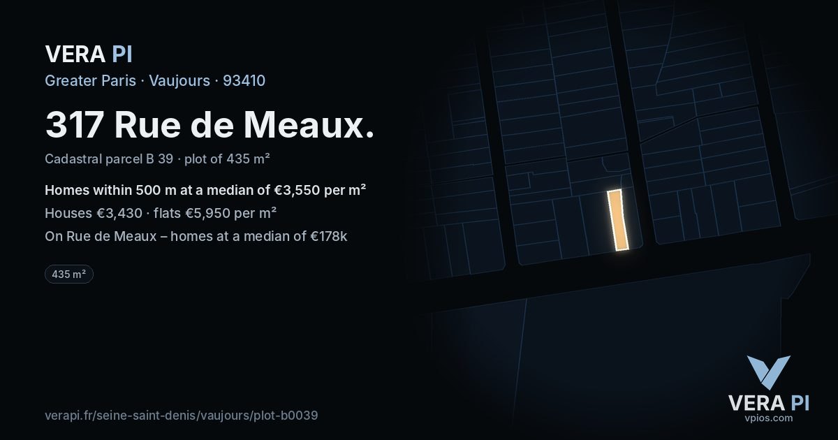 317 Rue de Meaux, Vaujours at night – the plot lit, the parcels around coloured by the prices near them