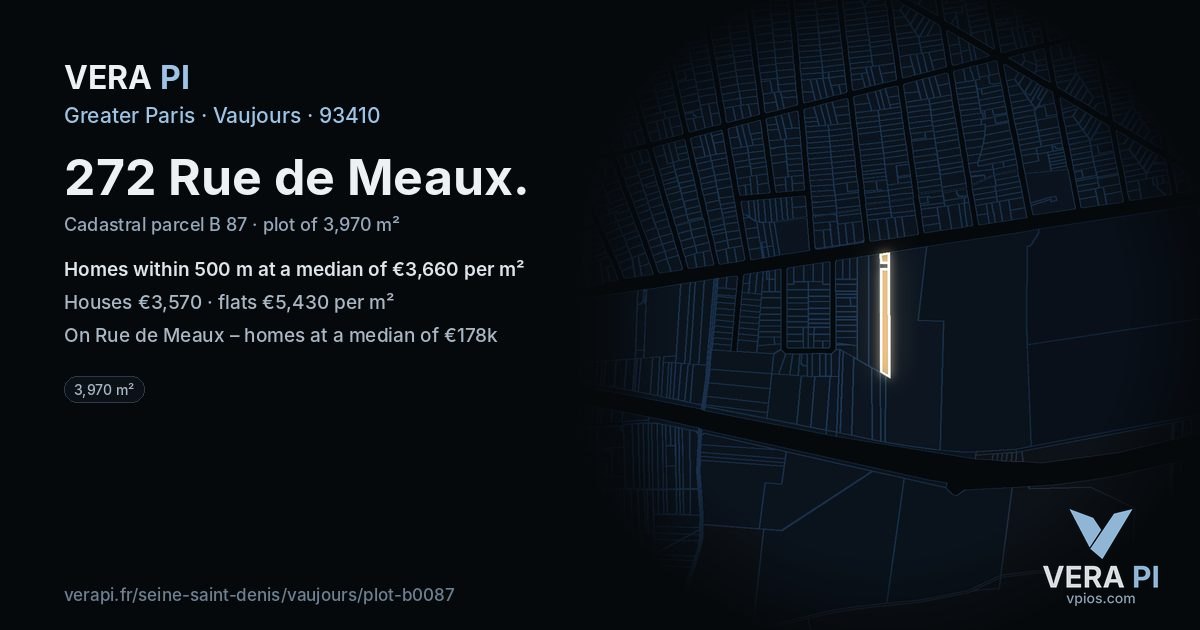 272 Rue de Meaux, Vaujours at night – the plot lit, the parcels around coloured by the prices near them