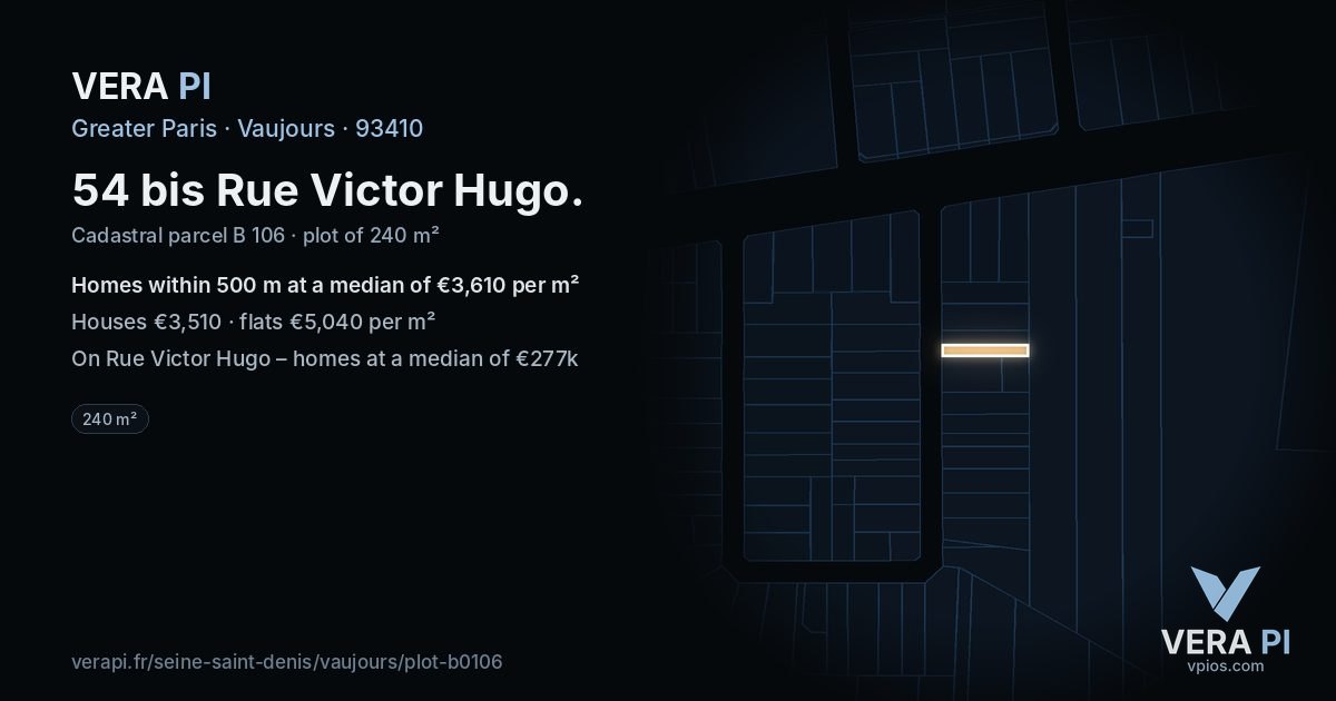 54 bis Rue Victor Hugo, Vaujours at night – the plot lit, the parcels around coloured by the prices near them