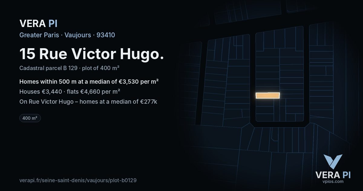 15 Rue Victor Hugo, Vaujours at night – the plot lit, the parcels around coloured by the prices near them