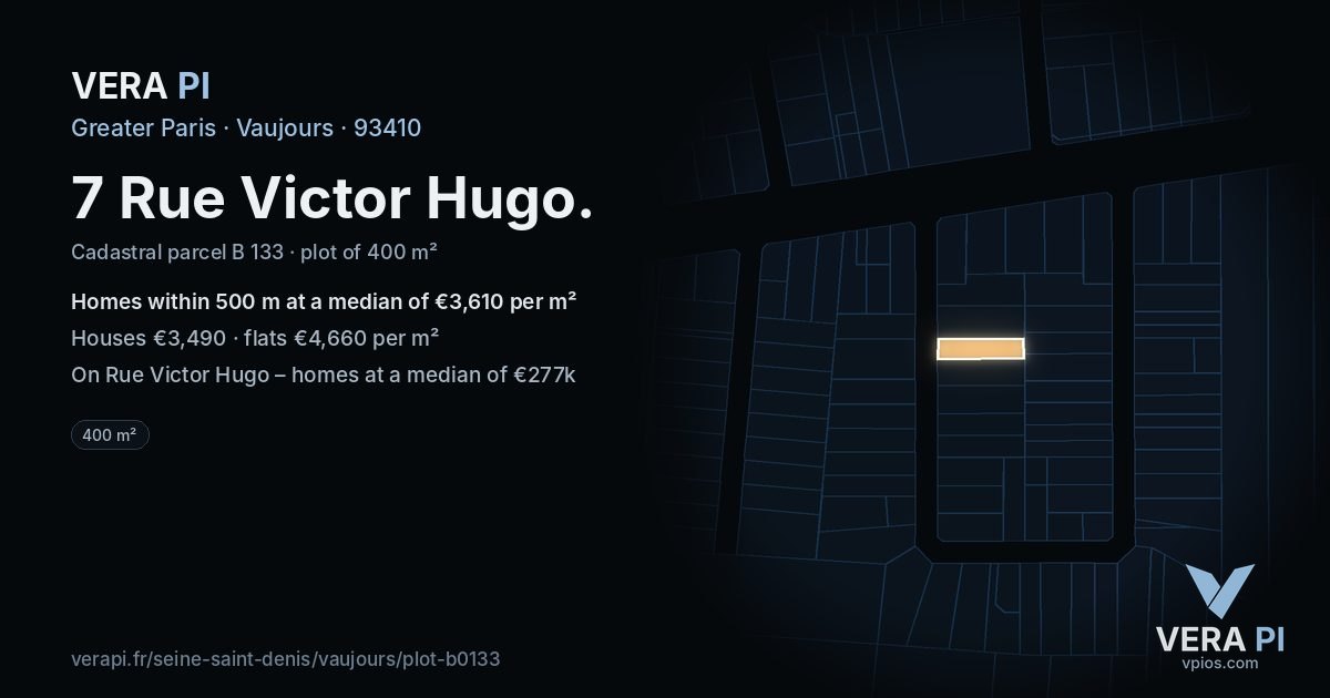 7 Rue Victor Hugo, Vaujours at night – the plot lit, the parcels around coloured by the prices near them