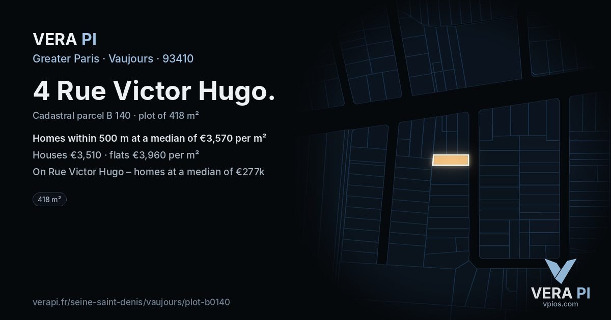 4 Rue Victor Hugo, Vaujours at night – the plot lit, the parcels around coloured by the prices near them