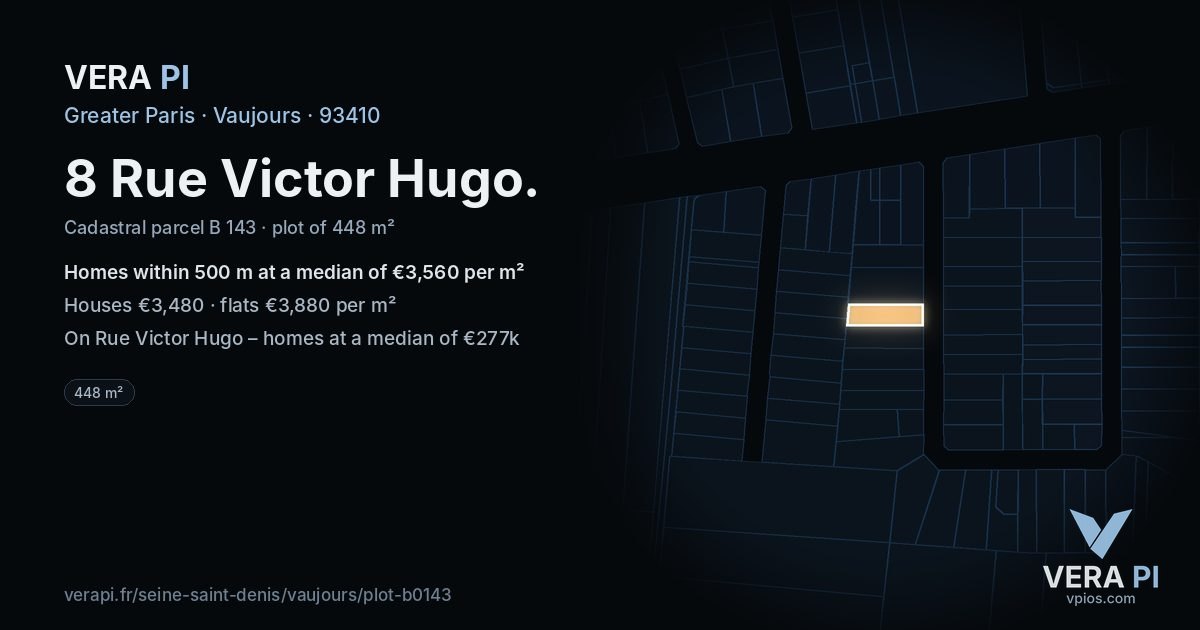 8 Rue Victor Hugo, Vaujours at night – the plot lit, the parcels around coloured by the prices near them