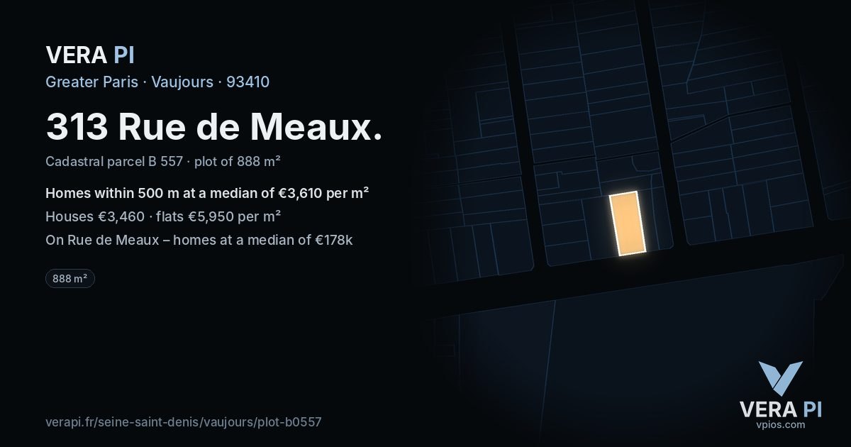 313 Rue de Meaux, Vaujours at night – the plot lit, the parcels around coloured by the prices near them
