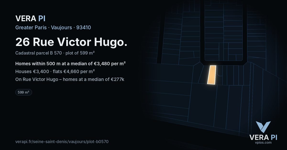 26 Rue Victor Hugo, Vaujours at night – the plot lit, the parcels around coloured by the prices near them