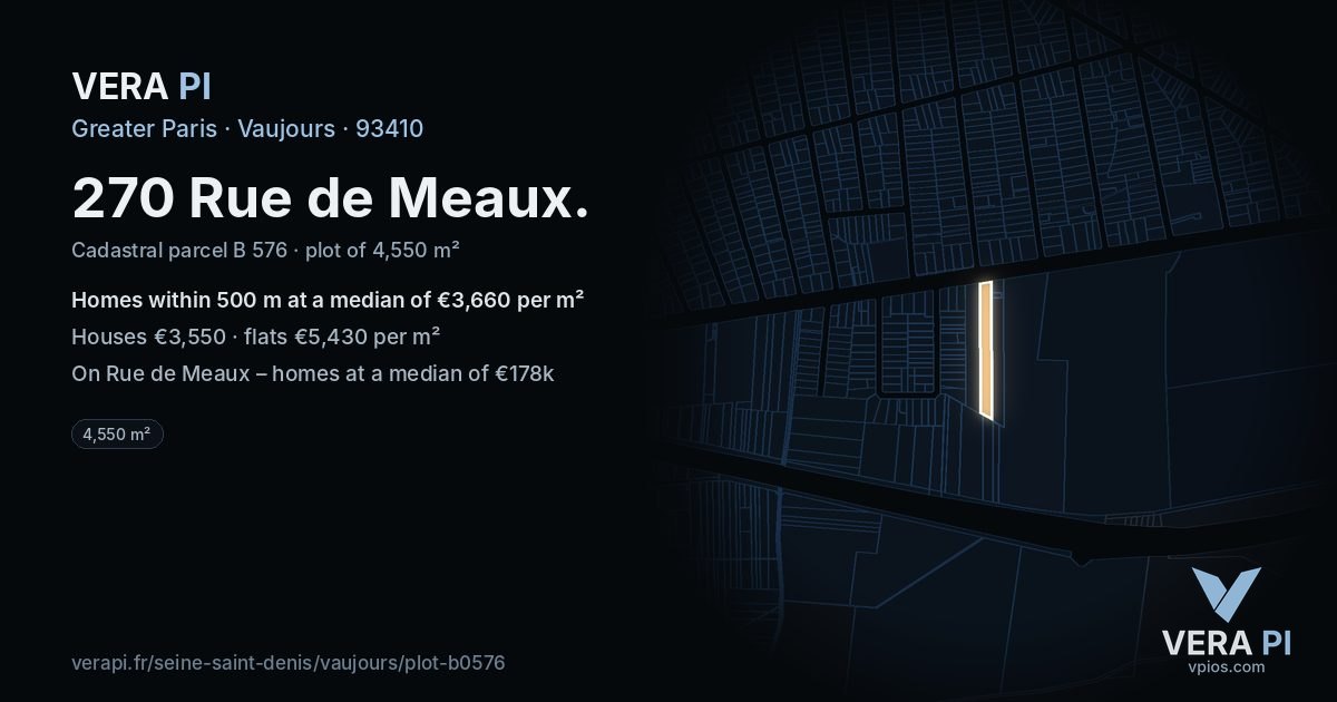 270 Rue de Meaux, Vaujours at night – the plot lit, the parcels around coloured by the prices near them
