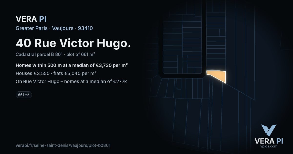 40 Rue Victor Hugo, Vaujours at night – the plot lit, the parcels around coloured by the prices near them
