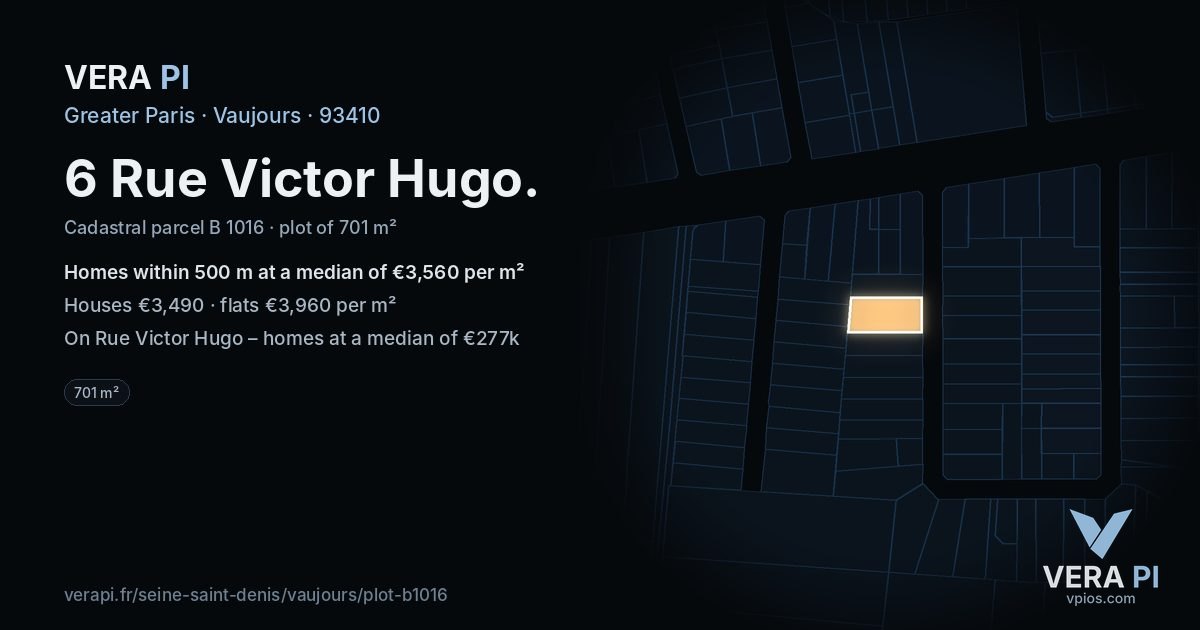6 Rue Victor Hugo, Vaujours at night – the plot lit, the parcels around coloured by the prices near them