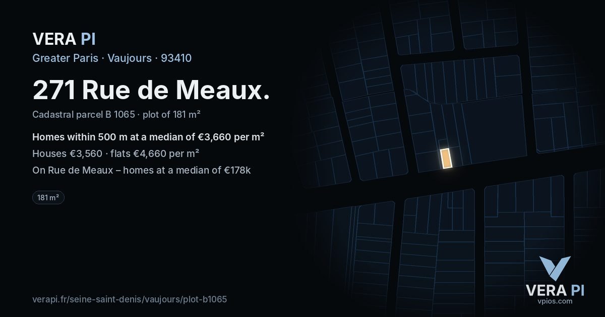 271 Rue de Meaux, Vaujours at night – the plot lit, the parcels around coloured by the prices near them