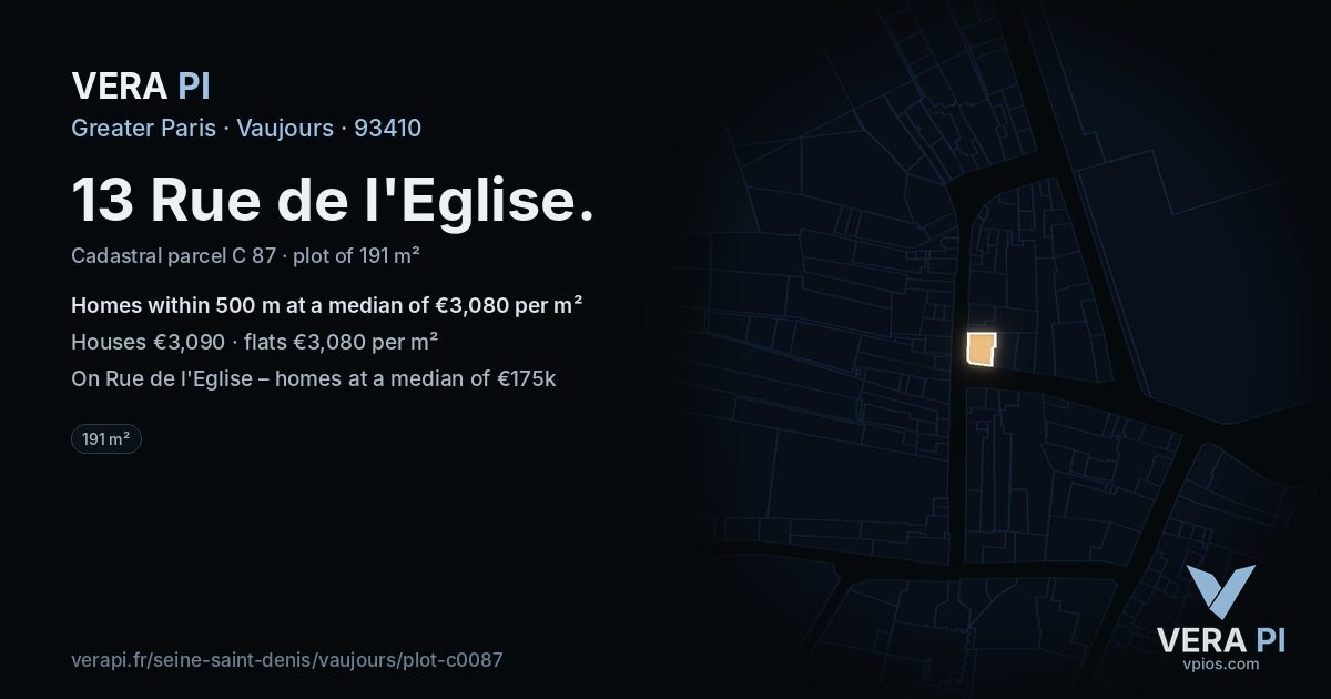 13 Rue de l'Eglise, Vaujours at night – the plot lit, the parcels around coloured by the prices near them
