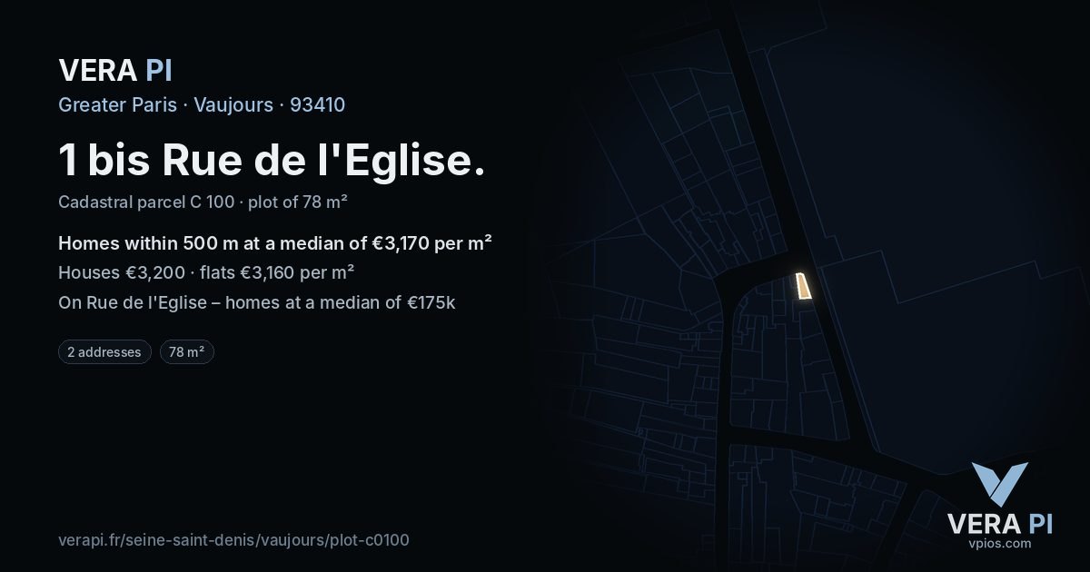 1 bis Rue de l'Eglise, Vaujours at night – the plot lit, the parcels around coloured by the prices near them