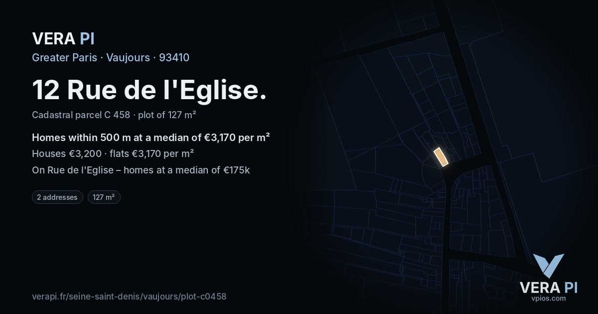 12 Rue de l'Eglise, Vaujours at night – the plot lit, the parcels around coloured by the prices near them
