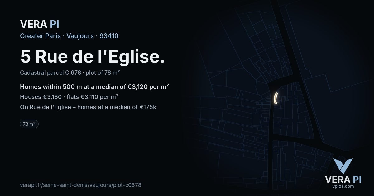 5 Rue de l'Eglise, Vaujours at night – the plot lit, the parcels around coloured by the prices near them