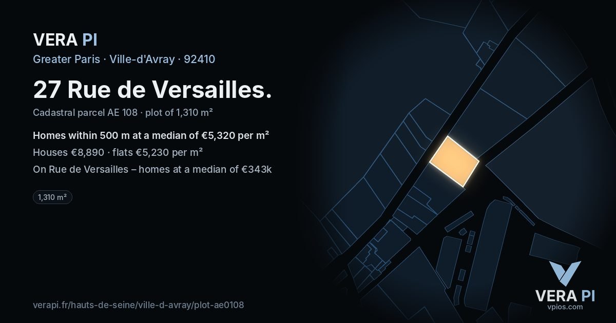 27 Rue de Versailles, Ville-d'Avray at night – the plot lit, the parcels around coloured by the prices near them