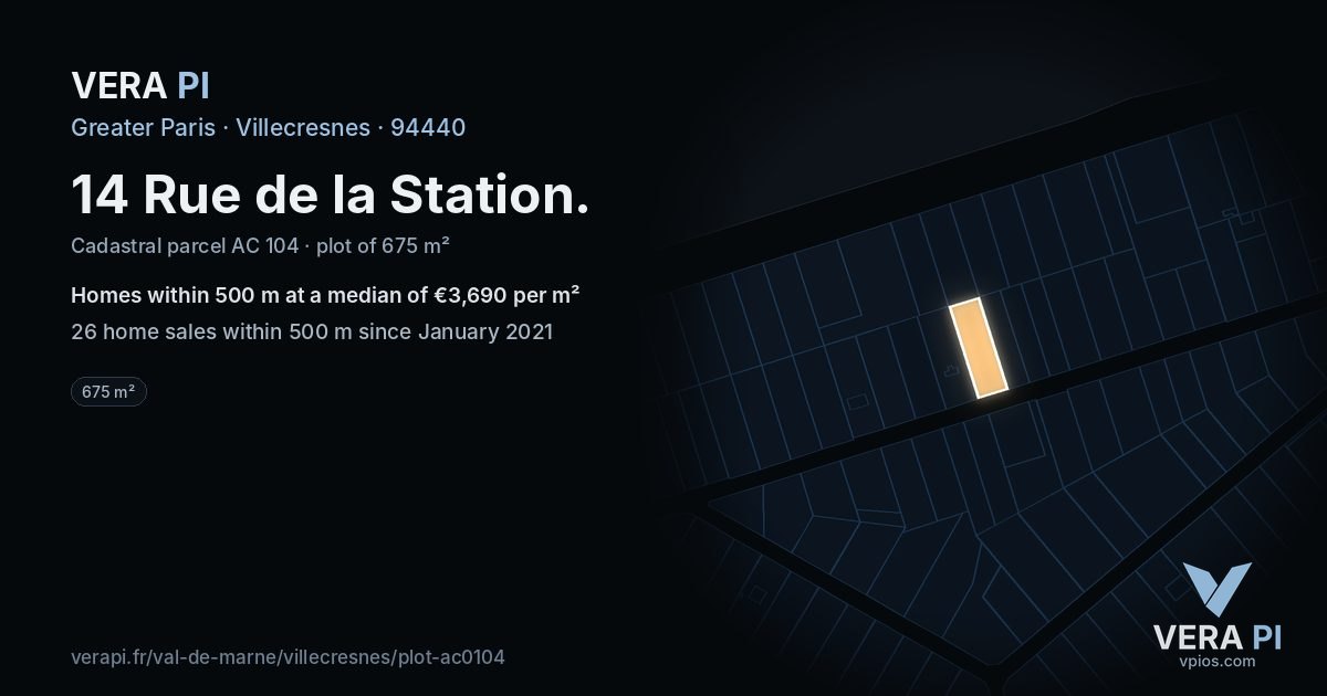 14 Rue de la Station, Villecresnes at night – the plot lit, the parcels around coloured by the prices near them