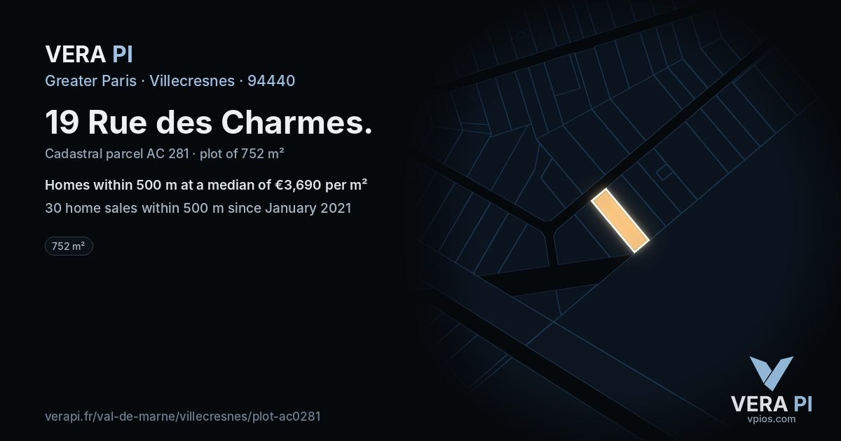 19 Rue des Charmes, Villecresnes at night – the plot lit, the parcels around coloured by the prices near them