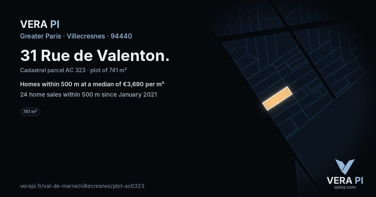 31 Rue de Valenton, Villecresnes at night – the plot lit, the parcels around coloured by the prices near them