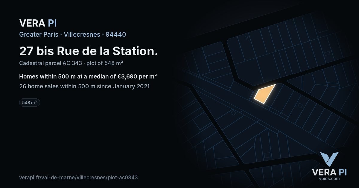 27 bis Rue de la Station, Villecresnes at night – the plot lit, the parcels around coloured by the prices near them