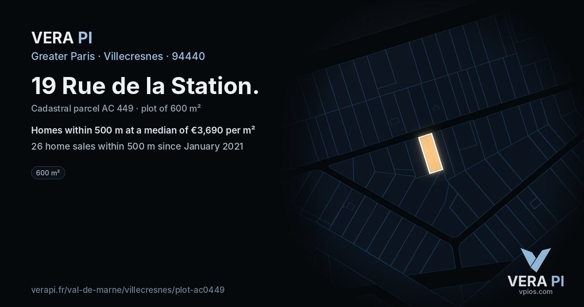 19 Rue de la Station, Villecresnes at night – the plot lit, the parcels around coloured by the prices near them